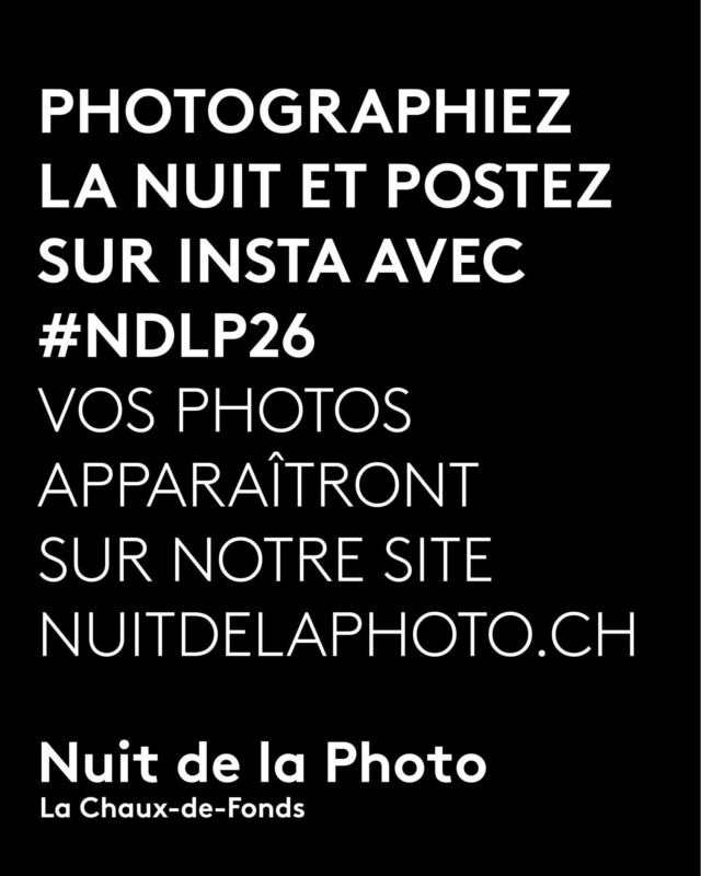 Pendant La Nuit de la Photo, photographiez, partagez, participez.

Postez vos images sur Instagram avec #NDLP26 et elles apparaîtront automatiquement sur le site nuitdelaphoto.ch.

📍 La Chaux-de-Fonds
🗓 Samedi 14 février 2026
🎟 Entrée libre

#nuitdelaphoto #ndlp26 #lachauxdefonds #photographie #culture
